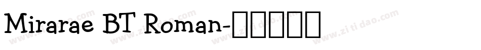 Mirarae BT Roman字体转换